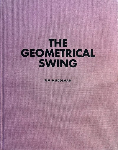 The Geometrical Swing by Tim Muddiman 